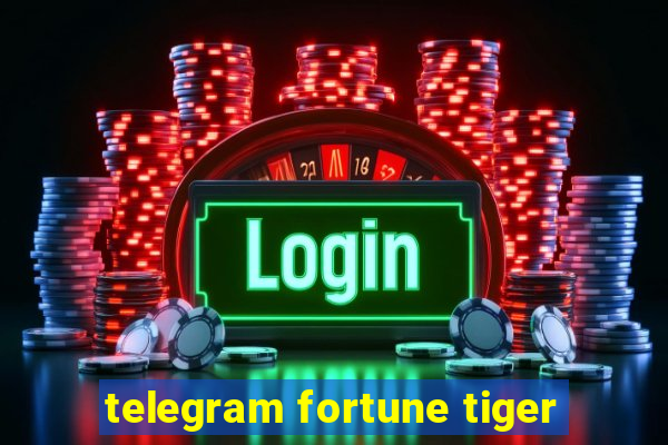 telegram fortune tiger